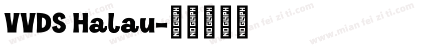 VVDS Halau字体转换